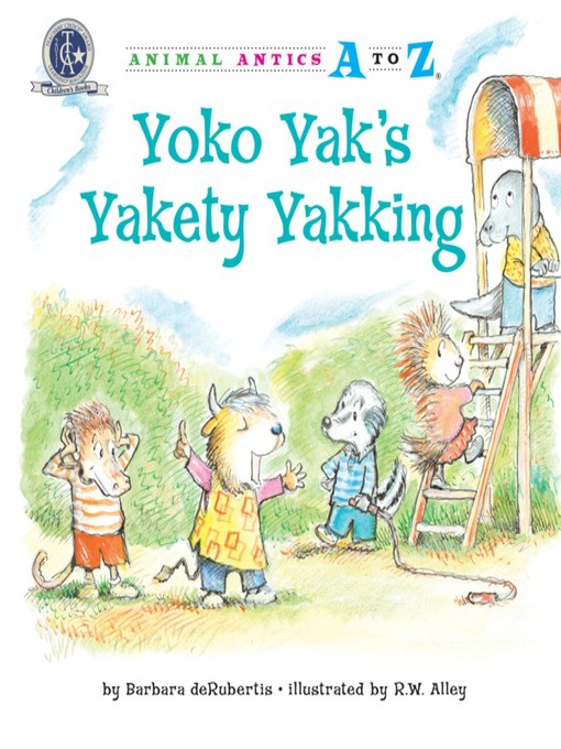 Title details for Yoko Yak's Yakety Yakking by Barbara deRubertis - Wait list